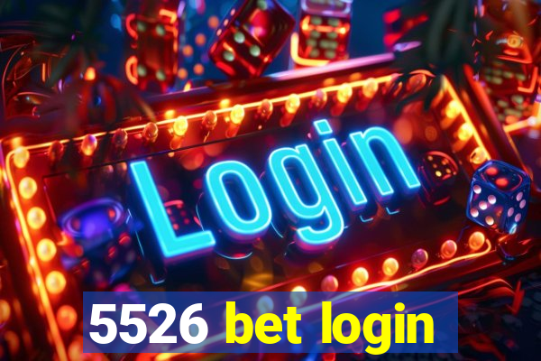 5526 bet login